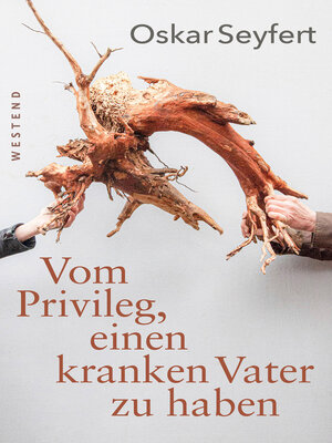 cover image of Vom Privileg, einen kranken Vater zu haben
